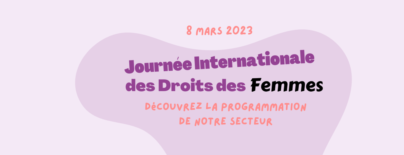 8 mars 2023 : Journée Internationale des Droits des Femmes